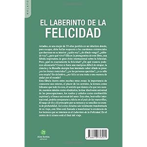 El laberinto de la felicidad: Un relato sobre la alegría y la plenitud