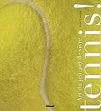 Tennis : Art du jeu, art de vivre