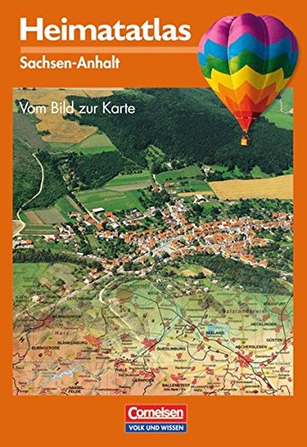 Heimatatlas für die Grundschule - Sachsen-Anhalt - Bisherige Ausgabe: Heimatatlas, Sachsen-Anhalt Heimatatlas für die Grundschule - Sachsen-Anhalt - Bisherige Ausgabe: Heimatatlas, Sachsen-Anhalt