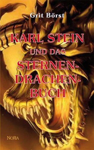 Preisvergleich Produktbild Karl Stein und das Sternendrachenbuch