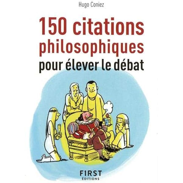 Petit Livre De 150 Citations Philosophiques Pour Elever Le Debat Coniez Hugo Amazon Fr Livres