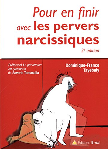 Pour en finir avec les pervers narcissiques Pour en finir avec les pervers narcissiques