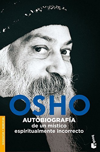 Autobiografía de un místico espiritualmente incorrecto (Divulgación. Biografías y memorias)