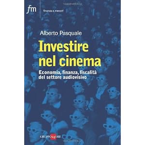 Investire nel cinema. Tax credit, tax shelter, product placement