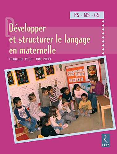 Développer et structurer le langage en maternelle en ligne Développer et structurer le langage en maternelle en ligne