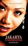 Jakarta Undercover (English Edition) by Moammar Emak