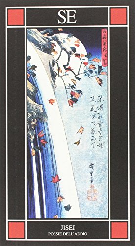Jisei. Poesie dell'addio