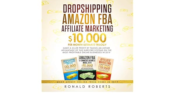 Dropshipping Amazon Fba Affiliate Marketing 10 000 Mo - 
