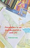 Image de Chiarastellina e le sue magicose avventure a Leeds (Uk)