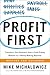 Produktbild Profit First: Transform Your Business from a Cash-Eating Monster to a Money-Making Machine