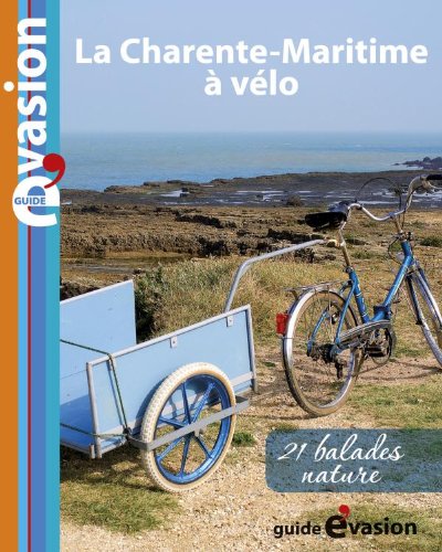 Download Evasion à vélo : Vélo buissonnier en Charente maritime