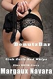Image de BenutzBar: Eine BDSM-Story (Club Cuffs and Whips 4)