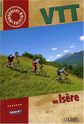 VTT en Isère en ligne VTT en Isère en ligne