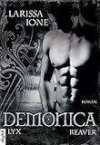 Demonica - Reaver (Demonica-Reihe 6) by Larissa Ione, Bettina Oder