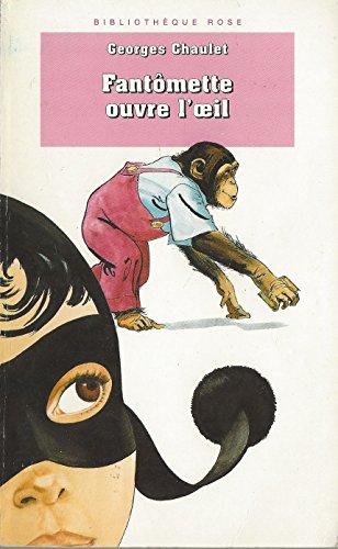 couverture de : Fant&ocirc;mette ouvre l'oeil