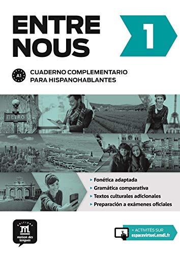 Entre Nous 1 Espagne Cahier Compagnon + CD A1: Entre Nous 1 Le cahier d´accompagnement Edhispanophone