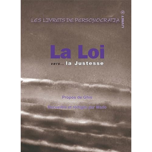 Loi Vers la Justesse (la)
