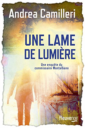 Télécharger Une lame de lumière PDF Livre Andrea CAMILLERI