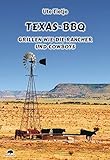 Cover zum Buch Texas-BBQ: Grillen wie die Rancher un...