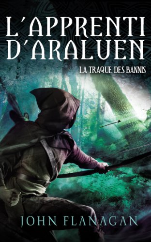 L Apprenti D Araluen 9 La Traque Des Bannis