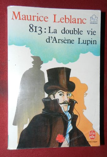 couverture de : 813 LA DOUBLE VIE D'ARSENE LUPIN