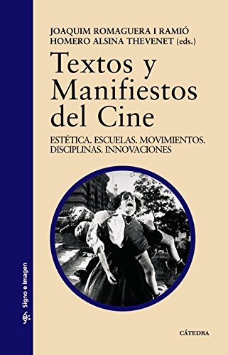 Download Textos y Manifiestos del Cine: Estética. Escuelas. Movimientos. Disciplinas. Innovaciones (Signo E Imagen)