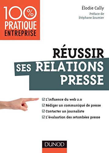 Réussir ses relations presse - Web 2.0 - Communiqué de presse - Interview - Evaluation des retombées : Web 2.0 - Communiqué de presse - Interview - Evaluation ... retombées presse (Management/Leadership) Réussir ses relations presse - Web 2.0 - Communiqué de presse - Interview - Evaluation des retombées : Web 2.0 - Communiqué de presse - Interview - Evaluation ... retombées presse (Management/Leadership)