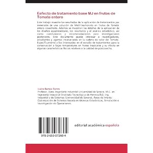 Efecto de tratamiento base MJ en frutos de Tomate entero: Análisis Estadístico aplicado en la determinación del efecto del tratamiento Metil-Jasmon
