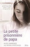 La petite prisonnière de papa