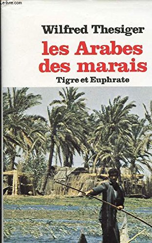 Download Les Arabes des marais : Tigre et Euphrate