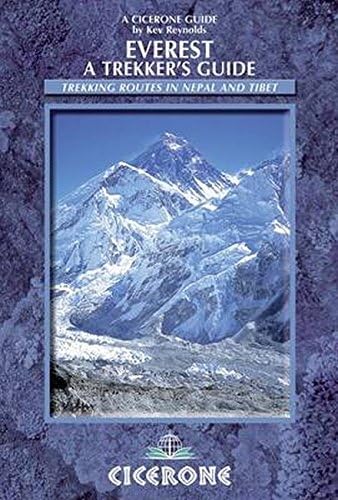 Everest: A Trekker's Guide: Trekking Routes in Nepal and Tibet (Mountain Walking) (Cicerone Guides) (Cicerone International Trekking Guides)