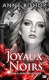 Reine des ténèbres: Les Joyaux Noirs, T3 by Anne Bishop, Élisabeth Luc