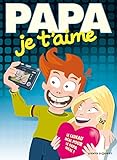 Papa je t'aime 2011