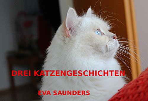 Download Drei Katzengeschichten: Mit Fotos Download Drei Katzengeschichten: Mit Fotos