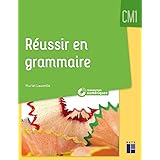 Réussir en grammaire au CM1 (+ ressources numériques)