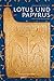 Lotus und Papyrus: Der Atem Ägyptens by 