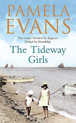 THE TIDEWAY GIRLS: A thrilling wartime saga of jealousy and love
