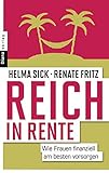 Image de Reich in Rente: Wie Frauen finanziell am besten vorsorgen