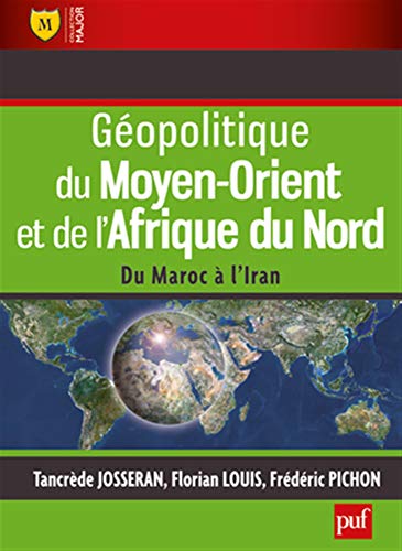 Géopolitique du Moyen-Orient et de l'Afrique du Nord Géopolitique du Moyen-Orient et de l'Afrique du Nord