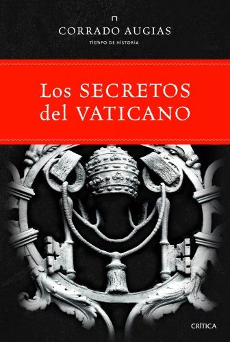 Download Los secretos del Vaticano: Luces y sombras de la historia de la Iglesia (Tiempo de Historia) Download Los secretos del Vaticano: Luces y sombras de la historia de la Iglesia (Tiempo de Historia)