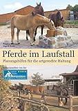 Image de Pferde im Laufstall: Planungshilfen für die artgerechte Haltung