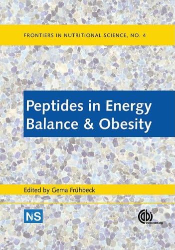 Peptides in Energy Balance and Obesity (Frontiers in Nutritional Science): 4