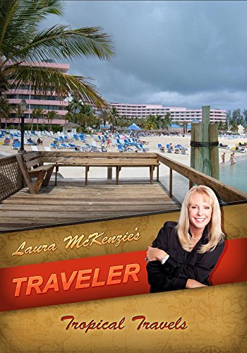 Preisvergleich Produktbild Laura McKenzie's Traveler Tropical Travels