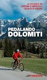 Pedalando nelle Dolomiti. La ciclabile da Cortina d'Ampezzo a Calalzo di Cadore