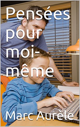 Pensées pour moi-même