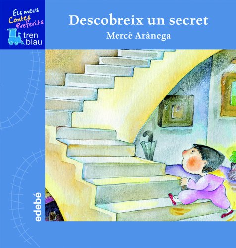 Descobreix Un Secret (TREN BLAU: ELS MEUS CONTES PREFERITS)