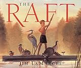 The Raft by Jim LaMarche