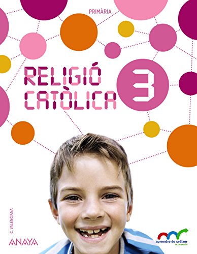 Religió catòlica 3 (Aprendre és créixer en connexió)