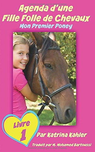 Download Agenda d'une Fille Folle de Chevaux Mon Premier Poney Livre 1
