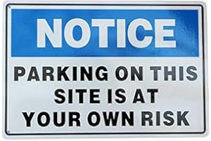 RIFOSA 12"x16" Notice Parking On This Site Is At Your Own Risk Warning Metal Sign Park